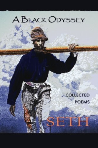 A Black Odyssey: Collected Poems - Seth - Livros - Mercury HeartLink - 9780988227927 - 17 de setembro de 2012
