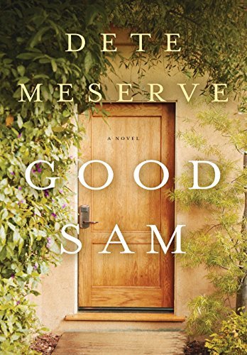 Cover for Dete Meserve · Good Sam (Hardcover bog) (2014)