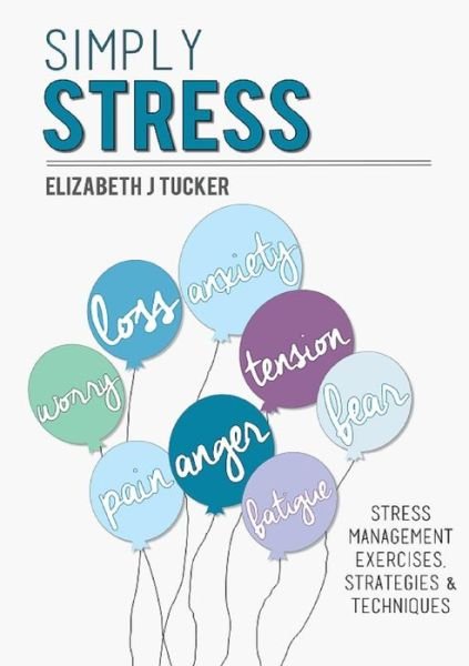 Cover for Elizabeth J Tucker · Simply Stress (Pocketbok) [2nd Revised edition] (2014)