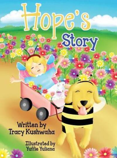 Hope's Story - Tracy Kushwaha - Books - Two Girls and a Reading Corner - 9780999485927 - August 1, 2018