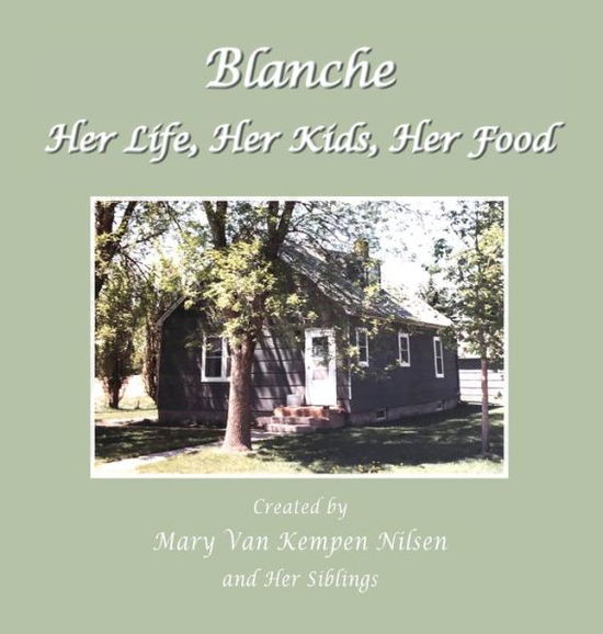 Cover for Mary Van Kempen Nilsen · Blanche (Inbunden Bok) (2019)