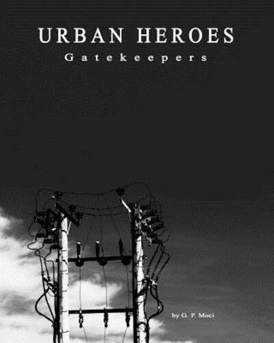 Cover for G P Moci · URBAN HEROES Gatekeepers (Taschenbuch) (2019)