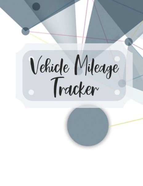 Cover for Zeezee Books · Vehicle Mileage Tracker (Paperback Book) (2019)