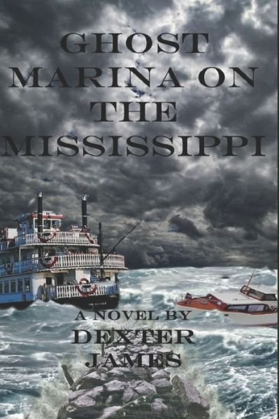 Cover for Richard James · Ghost Marina on the Mississippi (Paperback Book) (2019)