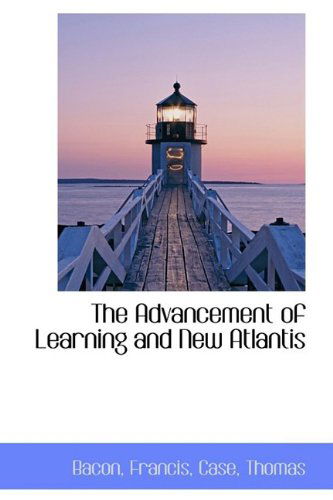 Cover for Bacon Francis · The Advancement of Learning and New Atlantis (Paperback Book) (2009)