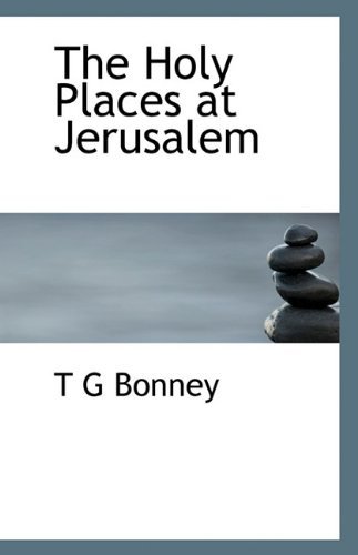 Cover for T G Bonney · The Holy Places at Jerusalem (Taschenbuch) (2009)