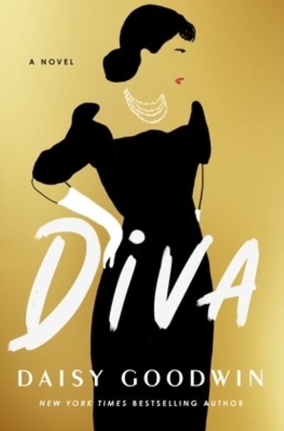 Diva: A Novel - Daisy Goodwin - Livres - St. Martin's Publishing Group - 9781250279927 - 23 janvier 2024