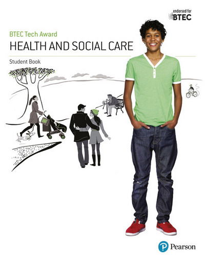 BTEC Tech Award Health and Social Care Student Book - BTEC Tech Award Health and Social Care - Brenda Baker - Książki - Pearson Education Limited - 9781292200927 - 27 czerwca 2017