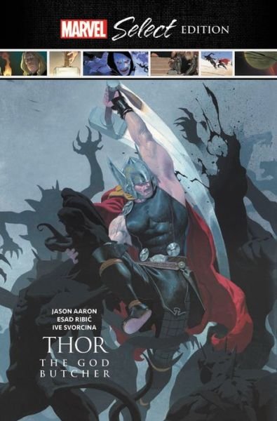 Cover for Jason Aaron · Thor: The God Butcher Marvel Select Edition (Hardcover Book) (2019)