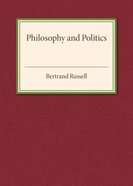Cover for Bertrand Russell · Philosophy and Politics (Paperback Bog) (2016)