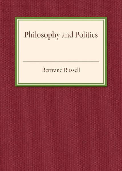 Cover for Bertrand Russell · Philosophy and Politics (Pocketbok) (2016)