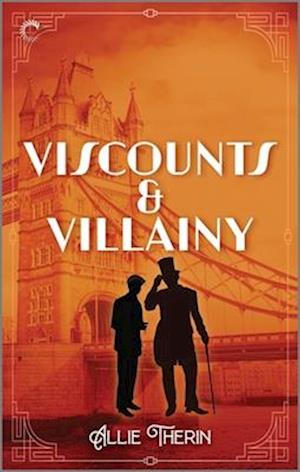 Cover for Allie Therin · Viscounts &amp; Villainy (Book) (2025)