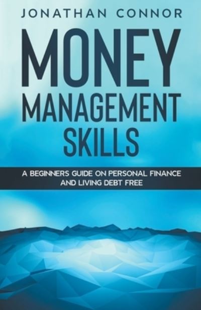 Money Budgeting Learn How To Manage Your Finance And Live Debt Free - Jason Ramsey - Books - Draft2digital - 9781393488927 - March 31, 2020