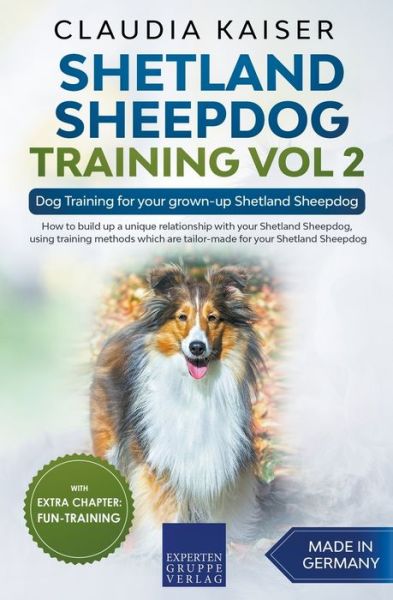 Cover for Claudia Kaiser · Shetland Sheepdog Training Vol 2 - Dog Training for your grown-up Shetland Sheepdog (Paperback Book) (2020)