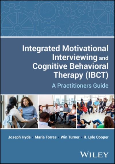 Cover for Hyde, Joseph (JBS International, Inc.) · Integrated Motivational Interviewing and Cognitive Behavioral Therapy (IBCT): A Practitioners Guide (Paperback Book) (2024)