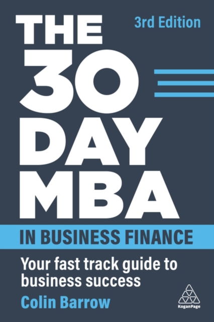 Cover for Colin Barrow · The 30 Day MBA in Business Finance: Your Fast Track Guide to Business Success (Pocketbok) [3 Revised edition] (2023)