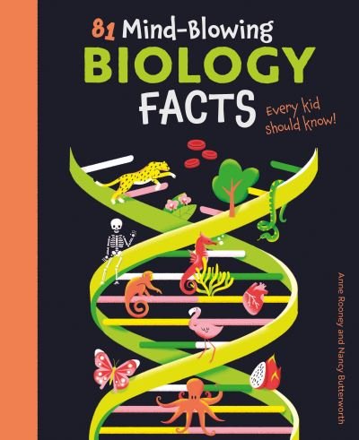 Cover for Anne Rooney · 81 Mind-Blowing Biology Facts Every Kid Should Know! - Know Your Science! (Paperback Bog) (2024)