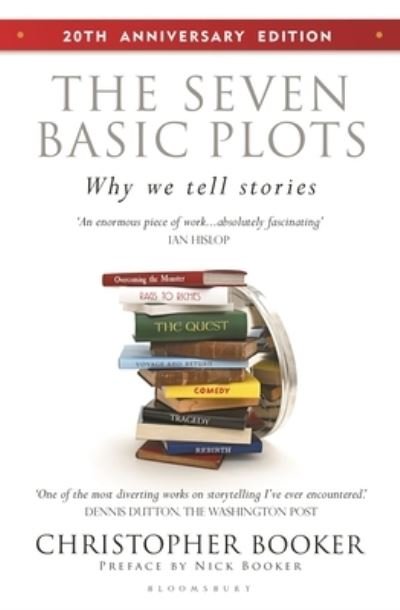 Mr Christopher Booker · The Seven Basic Plots: Why We Tell Stories - 20th ANNIVERSARY EDITION (Paperback Bog) (2024)