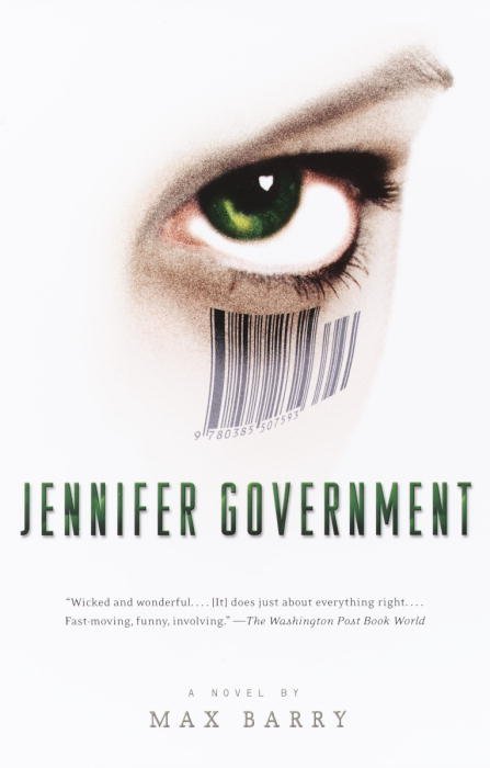 Cover for Max Barry · Jennifer Government (Paperback Book) [Reprint edition] (2004)