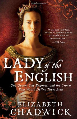 Cover for Elizabeth Chadwick · Lady of the English (Paperback Book) [Original edition] (2011)