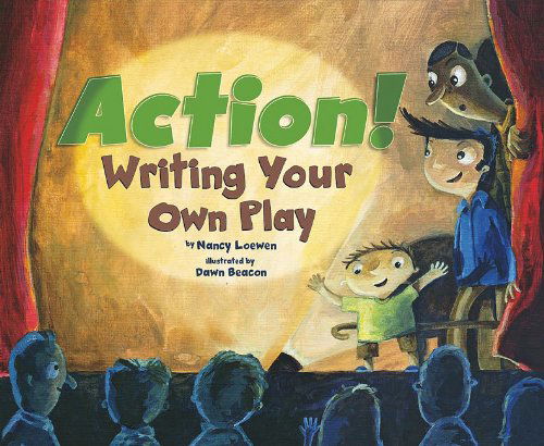 Cover for Nancy Loewen · Action!: Writing Your Own Play (Writer's Toolbox) (Paperback Book) (2010)