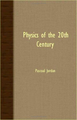 Cover for Pascual Jordan · Physics Of The 20th Century (Paperback Book) (2007)
