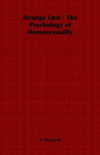 Cover for A Hesnard · Strange Lust - the Psychology of Homosexuality (Paperback Book) (2006)
