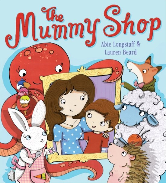 Cover for Abie Longstaff · The Mummy Shop (Paperback Book) (2013)