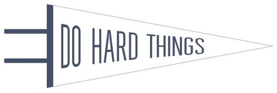 Cover for Gibbs Smith Publisher · Do Hard Things Pennant (Print) (2021)