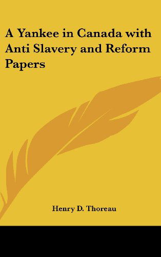 Cover for Henry D. Thoreau · A Yankee in Canada with Anti Slavery and Reform Papers (Hardcover Book) (2004)