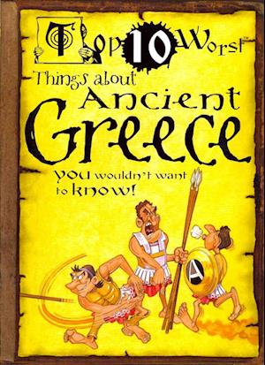 Top 10 worst things about Ancient Greece - Victoria England - Muu - Gareth Stevens - 9781433966927 - maanantai 16. tammikuuta 2012