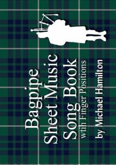 Cover for Michael Hamilton · Bagpipe Sheet Music Book With Finger Positions (Paperback Bog) (2005)