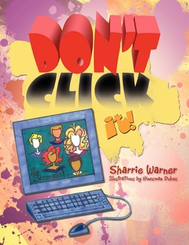 Cover for Sharrie Warner · Don't Click It! (Paperback Book) (2009)