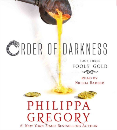 Fools' Gold (Order of Darkness) - Philippa Gregory - Audio Book - Simon & Schuster Audio - 9781442368927 - 11. februar 2014