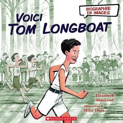 Cover for Elizabeth MacLeod · Biographie En Images: Voici Tom Longboat (Hardcover Book) (2019)