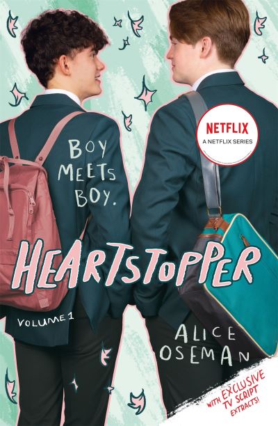 Heartstopper Volume 1: The bestselling graphic novel, now on Netflix! - Heartstopper - Alice Oseman - Böcker - Hachette Children's Group - 9781444968927 - 28 april 2022