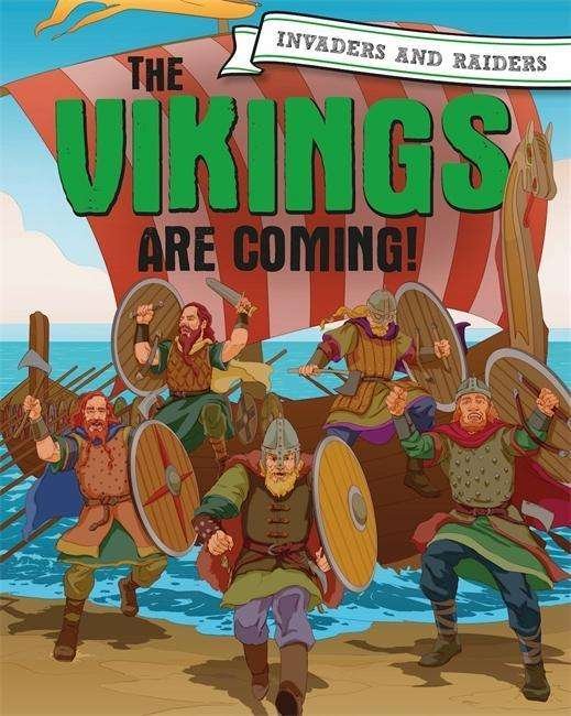 Cover for Paul Mason · Invaders and Raiders: The Vikings are coming! - Invaders and Raiders (Hardcover Book) [Illustrated edition] (2018)