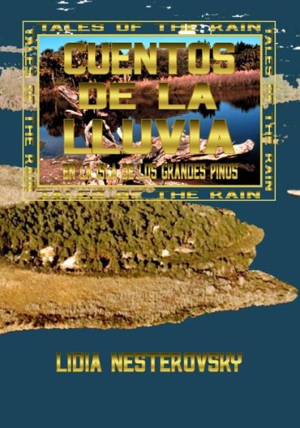 Cuentos De La Lluvia: en La Isla De Los Grandes Pinos - Lidia Nesterovsky - Books - Createspace - 9781448621927 - September 1, 2010