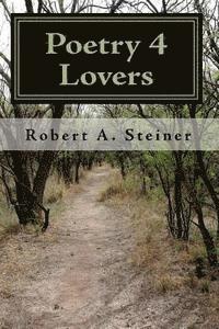 Robert a Steiner · Poetry 4: Lovers (Paperback Book) (2009)