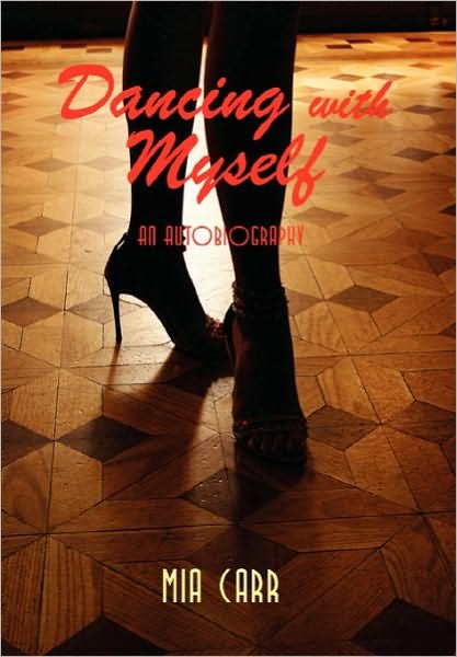 Cover for Mia Carr · Dancing with Myself (Pocketbok) (2010)