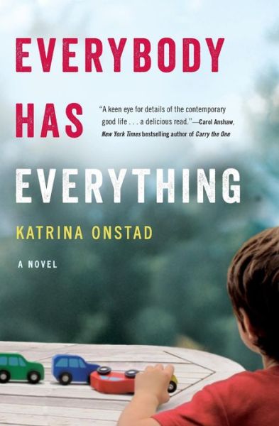 Cover for Katrina Onstad · Everybody Has Everything (Paperback Book) (2013)