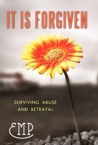 Cover for Emp · It is Forgiven: Surviving Abuse and Betrayal (Innbunden bok) (2012)
