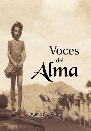 Cover for Maria C. Gelot · Voces Del Alma (Hardcover bog) [Spanish edition] (2011)