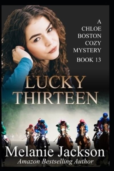 Melanie Jackson · Lucky Thirteen (Paperback Book) (2012)