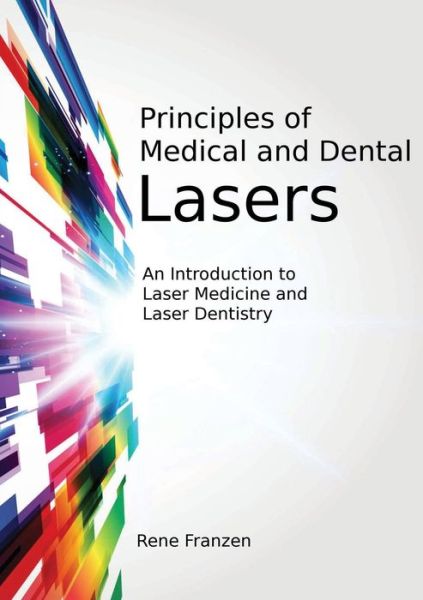 Cover for Rene Franzen · Principles of Medical and Dental Lasers (Paperback Book) (2011)