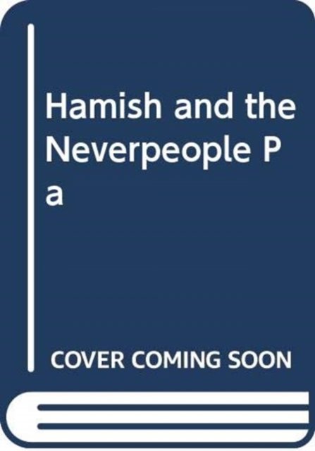 Cover for Danny Wallace · Hamish and the Neverpeople Pa (Paperback Bog) (2017)