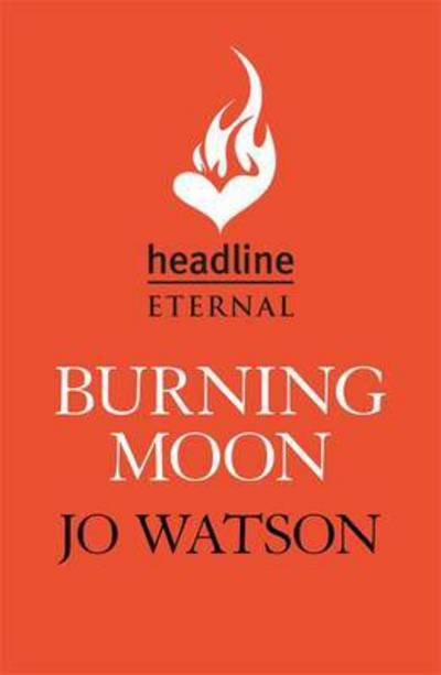 Cover for Jo Watson · Burning Moon: A romantic read that will have you in fits of giggles - Destination Love (Paperback Bog) (2017)