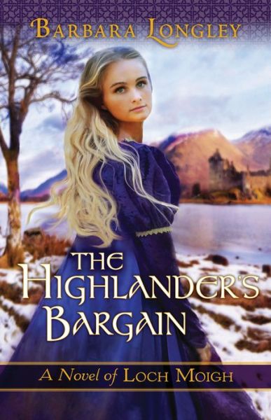 Cover for Barbara Longley · The Highlander's Bargain - The Novels of Loch Moigh (Paperback Book) (2014)