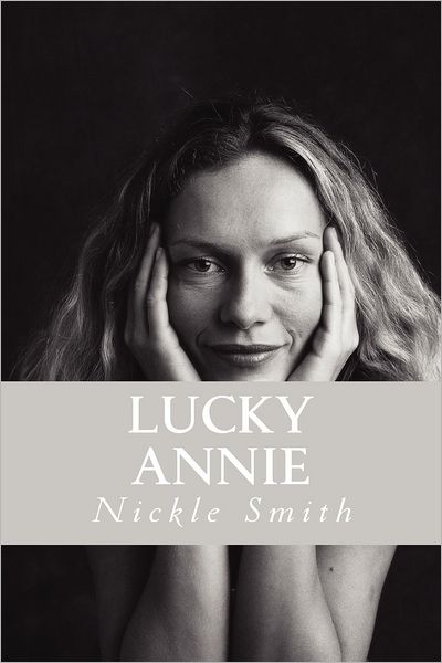 Cover for Nickle Smith · Lucky Annie (Paperback Book) (2012)