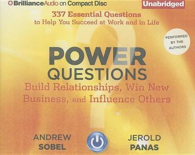 Cover for Andrew Sobel · Power Questions: Build Relationships, Win New Business, and Influence Others (CD) (2013)